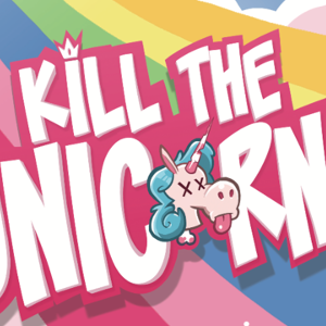Kill the unicorns